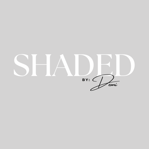 Shaded By Demi